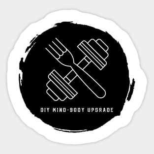DIY Mind-Body Upgrade White T-Shirt Sticker